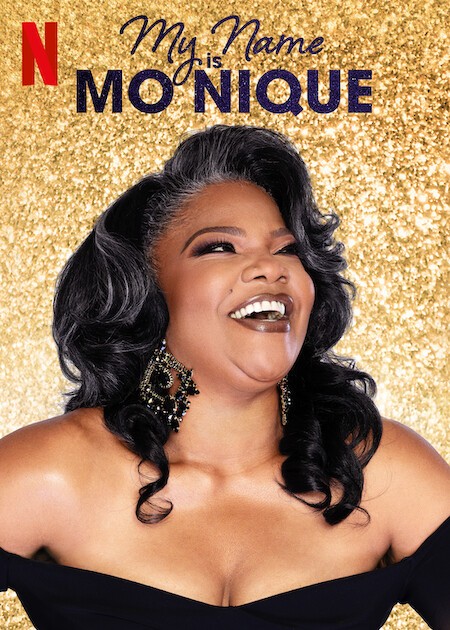 My Name Is Mo'Nique poster